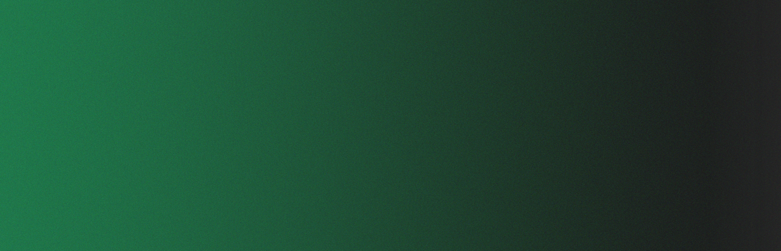 A gradient background transitioning from dark green on the left to black on the right.